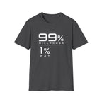 99% Willpower 1% Way T-Shirt