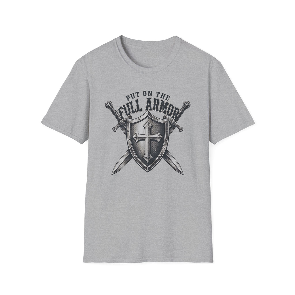 Put On The Full Armor T-Shirt