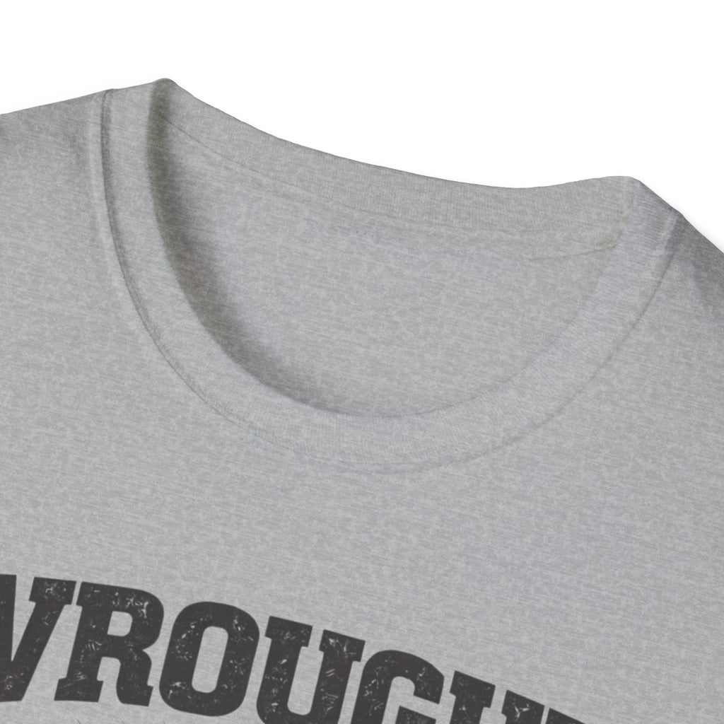 Wrought By Work T-Shirt