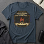 Building Discipline Daily  T-Shirt
