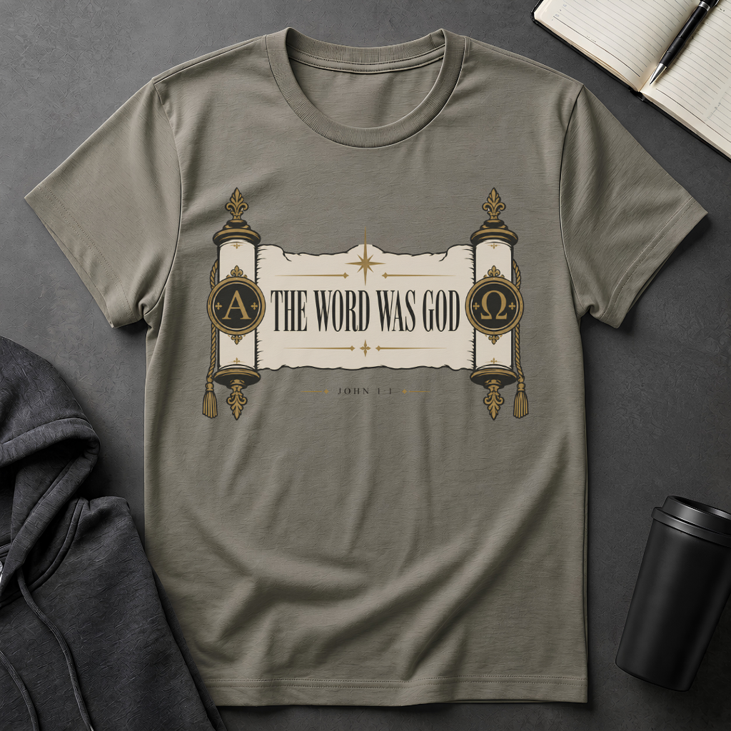 The Word Was God T-Shirt