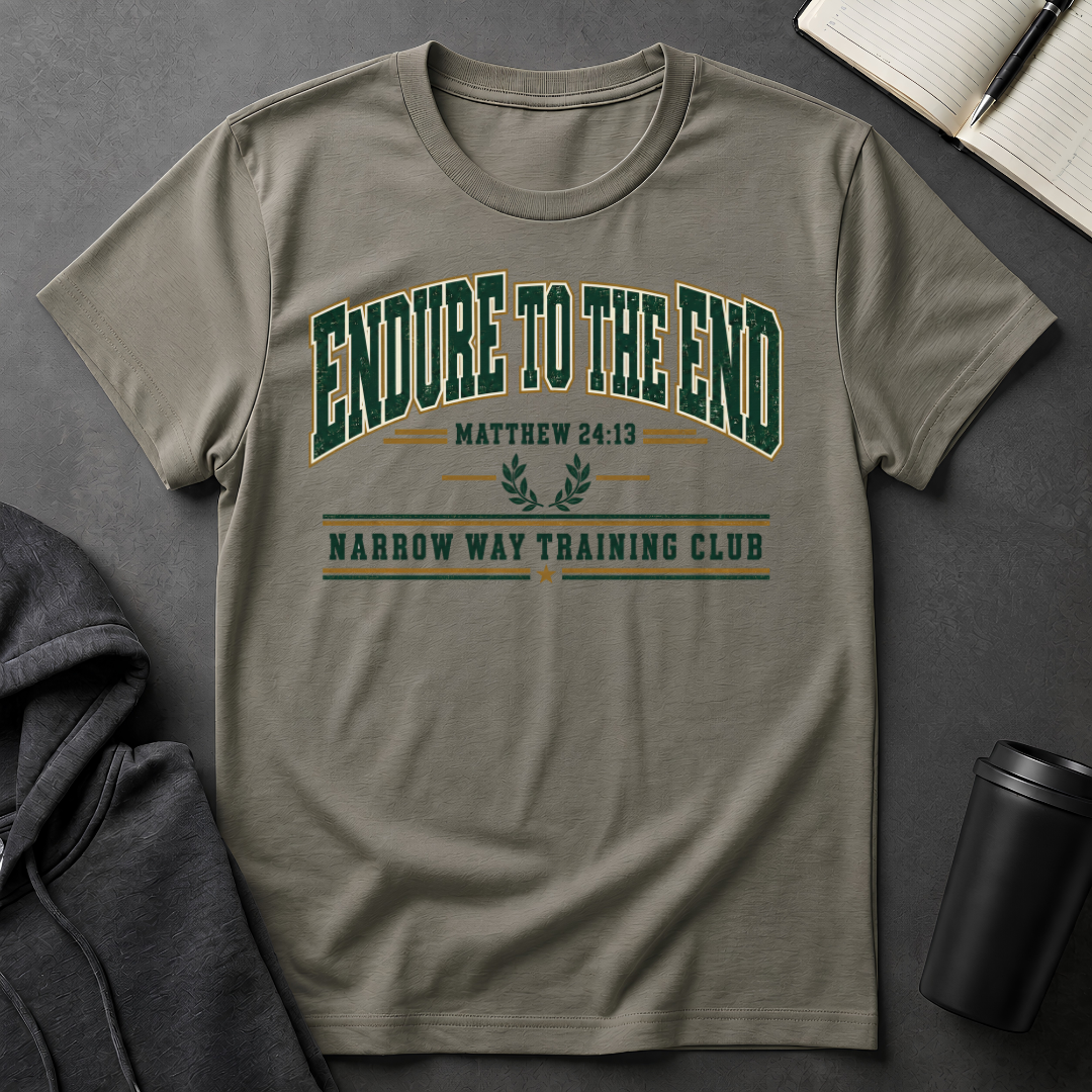 Endure To The End T-Shirt