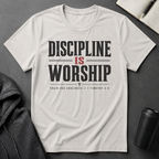 Discipline Is Worship T-Shirt