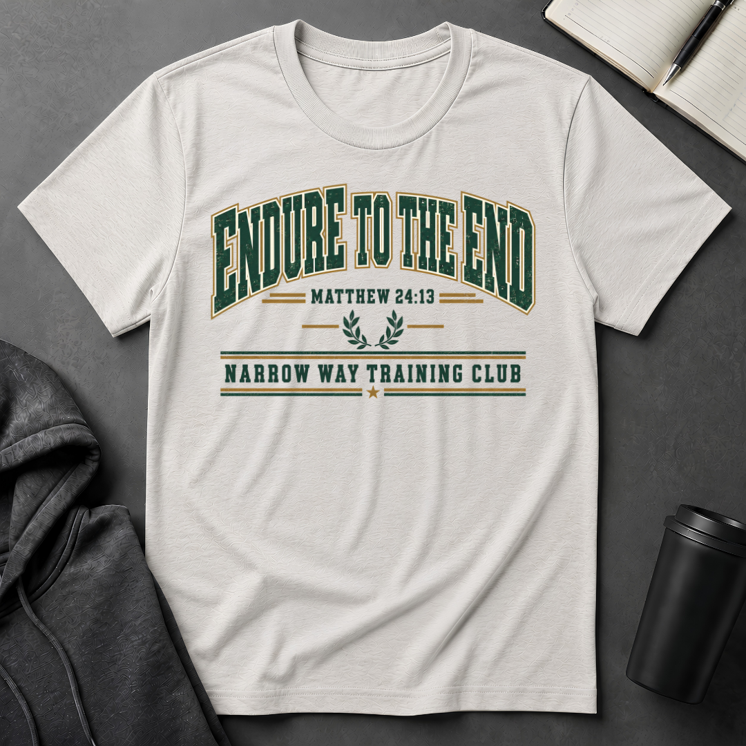 Endure To The End T-Shirt