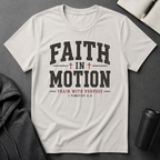 Faith In Motion T-Shirt