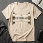 The Word Was God T-Shirt