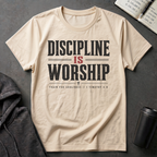 Discipline Is Worship T-Shirt