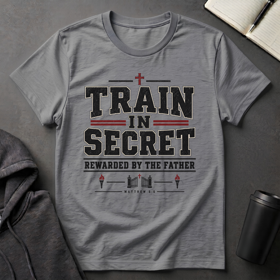 Train In Secret T-Shirt