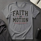 Faith In Motion T-Shirt