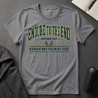 Endure To The End T-Shirt