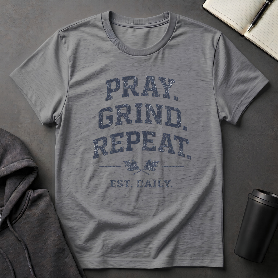 Pray Grind Repeat  T-Shirt