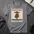 The Good Fight T-Shirt