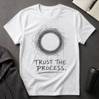 Trust The Process T-Shirt