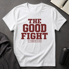 The Good Fight Text T-Shirt