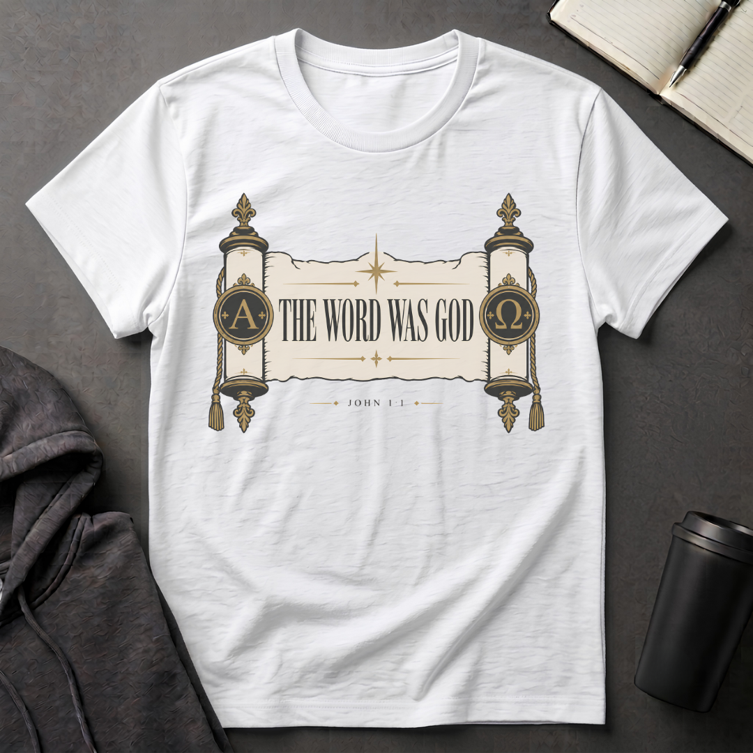 The Word Was God T-Shirt